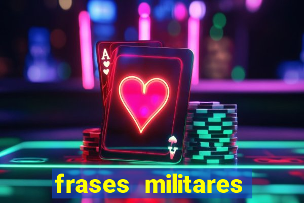 frases militares para status